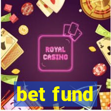 bet fund